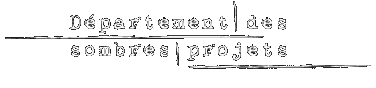 Département des sombres projets